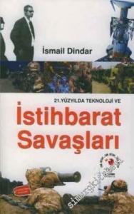 21. Yüzyılda Teknoloji ve İstihbarat Savaşları  -        2004