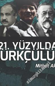 21. Yüzyılda Türkçülük -