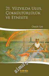 21. Yüzyılda Ulus, Çokkültürlülük ve Etnisite -