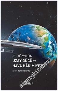 21. Yüzyılda Uzay Gücü ve Hava Hakimiyeti -        2023