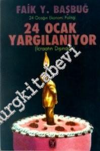 24 Ocak Yargılanıyor (İcraatın Dışından) 24 Ocağın Ekonomi Politiği -        1987