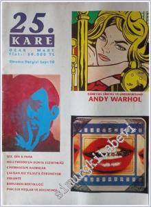 25. Kare Sinema Dergisi Andy Warhol - Sayı: 10      Ocak - Mart 1995