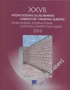 27. Aydın Doğan Uluslararası Karikatür Yarışması Albümü = 27. Aydın Doğan International Cartoon Competition Album  -