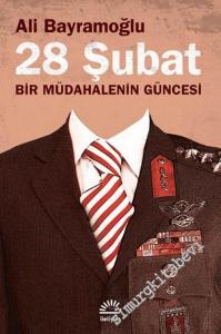 28 Şubat Bir Müdahalenin Güncesi -        2007