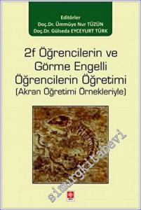 2f Öğrencilerin ve Görme Engelli Öğrencilerin Öğretimi (Akran Öğretimi Örnekleriyle) -        2023