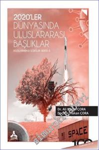 2O20'ler Dünyasında Uluslararası Başlıklar -        2023