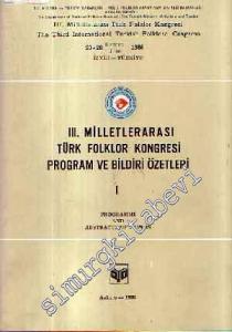 3. Milletlerarası Türk Folklor Kongresi Program ve Bildiri Özetleri, 1 Cilt: Programme And Abstracts of Papers -