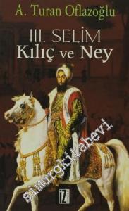 3. Selim: Kılıç ve Ney -
