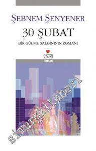 30 Şubat: Bir Gülme Salgınının Romanı -