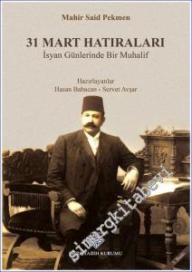 31 Mart Hatıraları: İsyan Günlerinde Bir Muhalif -        2023