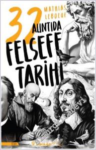 32 Alıntıda Felsefe Tarihi -        2024