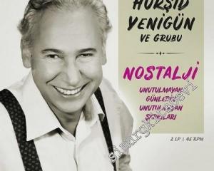 33 LP PLAK VINYL: Hurşid Yenigün ve Gurubu : Nostalji Unutulmayan Günlerin Unutulmayan Şarkıları / 2 LP -