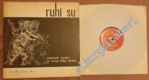 33 LP PLAK VINYL: Ruhi Su -  Seferberlik Türküleri ve Kuvayi Milliye Destanı İMZALI -