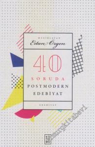 40 Soruda Postmodern Edebiyat -        2018