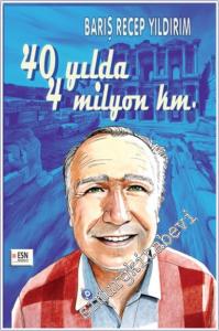 40 Yılda 4 Milyon Km -        2025