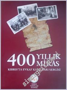 400 Yıllık Miras Kıbrıs'ta Evkaf Kayıtları Sergisi -