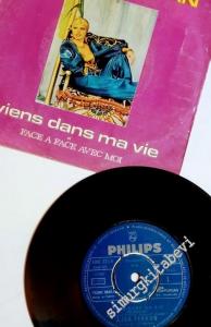 45 RPM SINGLE PLAK VINYL: Ajda Pekkan - Viens dans Ma Vie -        1977