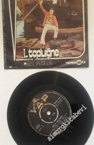 45 RPM SINGLE PLAK VINYL: Erol Evgin - Geli Geliver / Sen Varsın Ya -