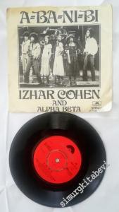 45 RPM SINGLE PLAK VINYL: Izhar Cohen And Alpha Beta - A-Ba-Ni-Bi -        1978