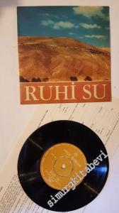 45 RPM SINGLE PLAK VINYL: Ruhi Su - Kalktı Göç Eyledi Avşar Elleri / Niksarın Fidanları -