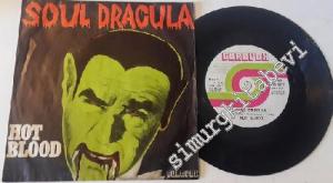 45'lik PLAK: Hot Blood: Soul Dracula / Dracula's Them -
