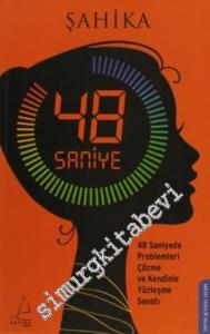 48 Saniye - 48 Saniyede Problemleri Çözme ve Kendinle Yüzleşme Sanatı -