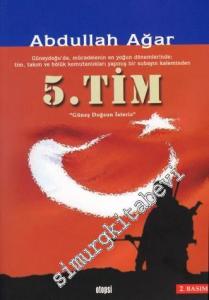 5. Tim: Güneş Doğsun İsteriz -        2004