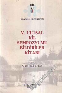 5. Ulusal Kil Sempozyumu Bildiriler Kitabı -        1991