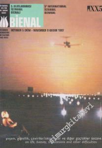 5. Uluslararası İstanbul Bienali: Yaşam, Güzellik, Çeviriler / Aktarımlar ve Diğer Güçlükler Üstüne = 5th International Istanbul Biennial: On Life, Beauty, Translations and Other Difficulties -