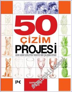 50 Çizim Projesi: Adım Adım İlerleyen Yaratıcı Bir Çalışma Kitabı -        2018