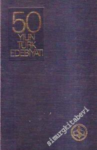 50 Yılın Türk Edebiyatı -