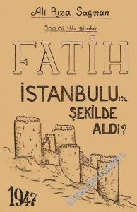 500. Yıla Girerken Fatih İstanbul'u Ne Şekilde Aldı 2 Cilt, TAKIM -        1947