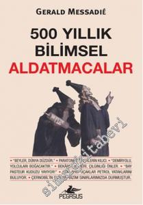 500 Yıllık Bilimsel Aldatmacalar -