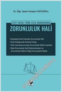 5237 Sayılı Türk Ceza Kanununda Zorunluluk Hali -        2025