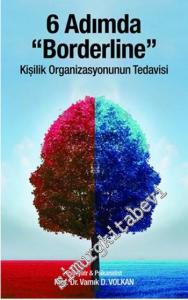6 Adımda Borderline: Kişilik Organizasyonunun Tedavisi -