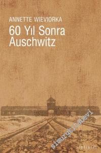 60 Yıl Sonra Auschwitz -        2006