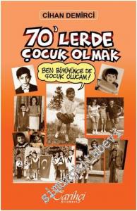 70'lerde Çocuk Olmak -        2018