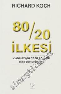 80 / 20 İlkesi: Daha Azıyla Daha Çoğunu Elde Etmenin Sırrı -        2011