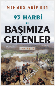 93 Harbi ve Başımıza Gelenler - Tam Metin -