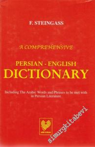 A Comprehensive Persian - English Dictionary: Including the Arabic Words and Phrases to be Met With in Persian Literature [ Farsça - İngilizce Sözlük] TIPKIBASIM  CİLTLİ -        2005