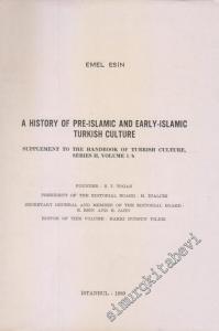 A History Of Pre-Islamic And Early-Islamic Turkish Culture (Supplement to the handbook of Turkish Culture, Series II, Volume 1/b) -        1980