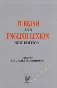 A Turkish and English Lexicon: Shewing in English, The Significations of the Turkish Terms TIPKIBASIM CİLTLİ -        2011