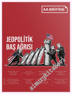 AA Brifing Dergisi - Jeopolitik Baş Ağrısı - Sayı: 2      Ağustos  2026