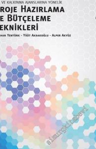 AB ve Kalkınma Ajanslarına Yönelik Proje Hazırlama ve Bütçeleme Teknikleri -        2016
