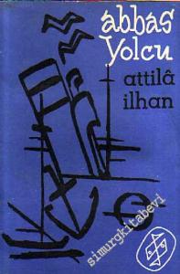 Abbas Yolcu (Yolculuk Notları) -        1957