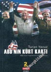 ABD'nin Kürt Kartı: ABD - Kürt İlişkilerinin Perde Arkası -        2003