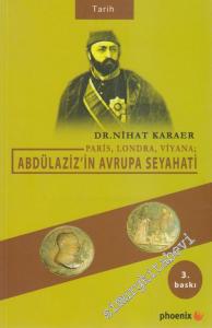 Abdülaziz'in Avrupa Seyahati: Paris, Londra, Viyana -