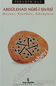 Abdülehad Nuri-i Sivasi: Hayatı, Eserleri ve Tasavvufi Görüşleri -