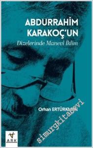 Abdurrahim Karakoç'un Dizelerinde Manevî İklim -        2025