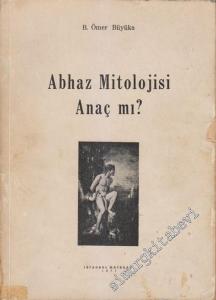 Abhaz Mitolojisi Anaç mı ? -        1971